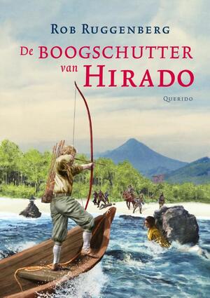De boogschutter van Hirado - Rob Ruggenberg