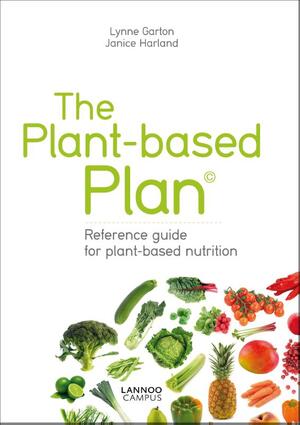 The plant-based plan - Lynne Garton, Janice Harland The plant-based plan - Lynne Garton, Janice Harland