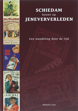Schiedam bouwt op jeneververleden - N. Lans Schiedam bouwt op jeneververleden - N. Lans