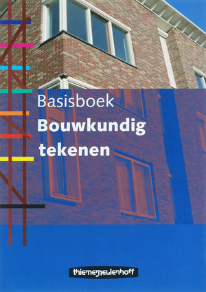 Basisboek Bouwkundig tekenen - E.J.L. Cornel, M.W.R. Salden