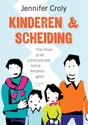 Kinderen en scheiding - Jennifer Croly Kinderen en scheiding - Jennifer Croly