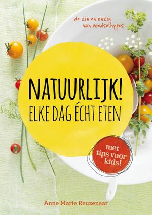 Natuurlijk! - Anne Marie Reuzenaar Natuurlijk! - Anne Marie Reuzenaar