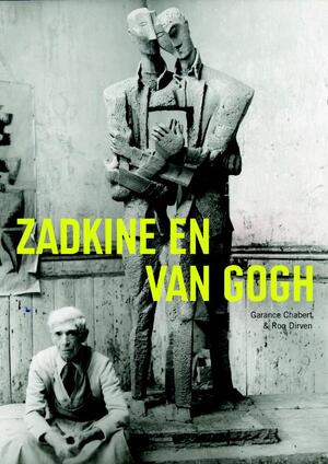 Zadkine & Van Gogh - G. Chabert, R. Dirven