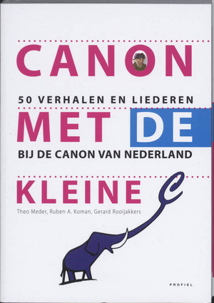 Canon met de kleine c - T. Meder, R.A. Koman, G. Rooijakkers