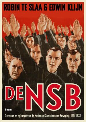De NSB - Robin te Slaa, E. Klijn, Edwin Klijn De NSB - Robin te Slaa, E. Klijn, Edwin Klijn