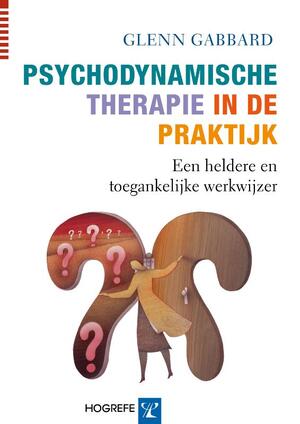 Psychodynamische therapie in de praktijk - Glen Gabbard Psychodynamische therapie in de praktijk - Glen Gabbard