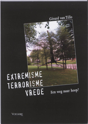 Extremisme* terrorisme* vrede - Gerard van Tillo
