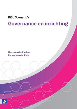 Governance en inrichting - Hans van der Linden, Remko van der Pols Governance en inrichting - Hans van der Linden, Remko van der Pols