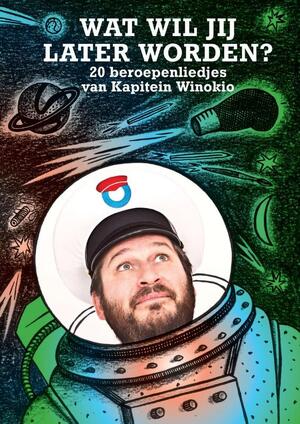 Wat wil jij later worden? - Kapitein Winokio, Winok Seresia Wat wil jij later worden? - Kapitein Winokio, Winok Seresia