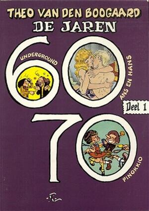 Underground strips - De jaren 60/70 Deel 1 - Theo van den Boogaard Underground strips - De jaren 60/70 Deel 1 - Theo van den Boogaard