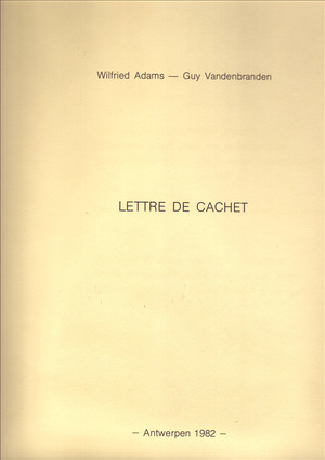 Lettre de Cachet. - Wilfried Adams, Guy Vandenbranden