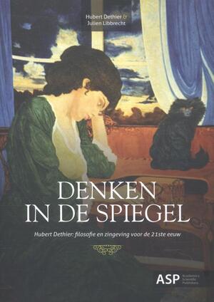 Denken in de spiegel - Hubert Dethier