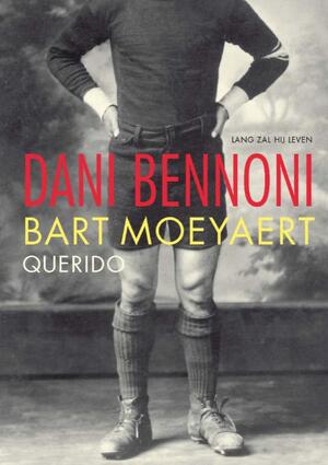 Dani Bennoni - Bart Moeyaert Dani Bennoni - Bart Moeyaert