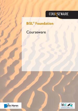 BiSL® Foundation Courseware - Frank van Outvorst BiSL® Foundation Courseware - Frank van Outvorst