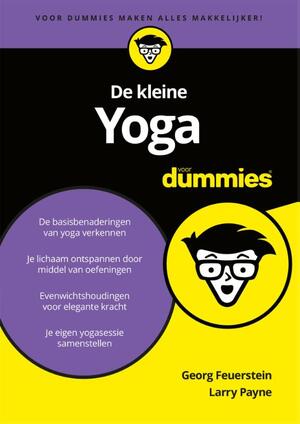 De kleine Yoga voor Dummies - Georg Feuerstein, Larry Payne De kleine Yoga voor Dummies - Georg Feuerstein, Larry Payne