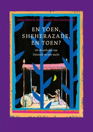 En toen, Sheherazade? En toen? - Imme Dros En toen, Sheherazade? En toen? - Imme Dros