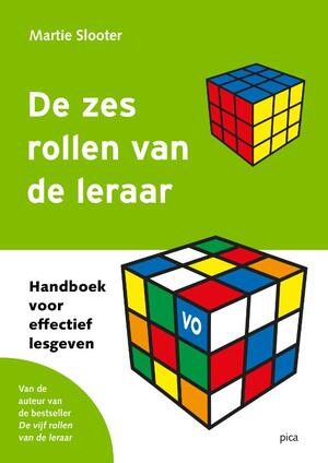 De zes rollen van de leraar - Martie Slooter De zes rollen van de leraar - Martie Slooter