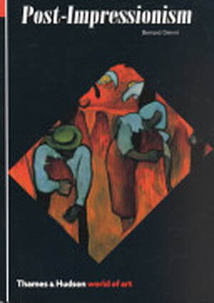 Post-impressionism - Bernard Denvir Post-impressionism - Bernard Denvir