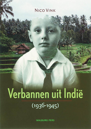 Verbannen uit Indië - Nico Vink Verbannen uit Indië - Nico Vink