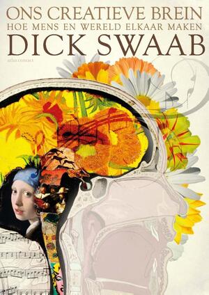 Ons creatieve brein - Dick Swaab Ons creatieve brein - Dick Swaab