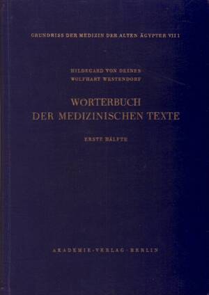 Wörterbuch der medizinischen Texte - Hildegard Von Deines, Wolfhart Westendorf