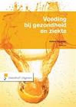 Voeding bij gezondheid en ziekte - Nelleke Stegeman Voeding bij gezondheid en ziekte - Nelleke Stegeman