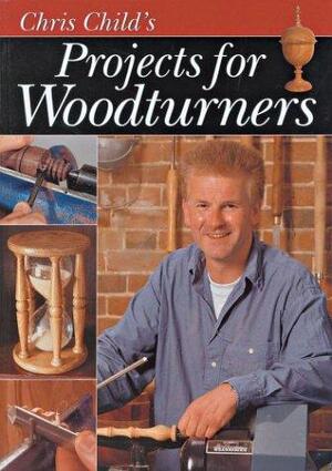 Projects for Woodturners - Chris Child Projects for Woodturners - Chris Child