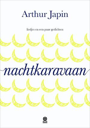 Nachtkaravaan - Arthur Japin Nachtkaravaan - Arthur Japin
