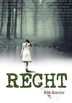 Recht - Rik Raven Recht - Rik Raven