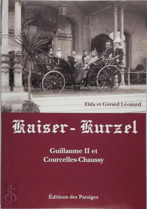 Kaiser-Kurzel - Elda Léonard, Gérard Léonard Kaiser-Kurzel - Elda Léonard, Gérard Léonard