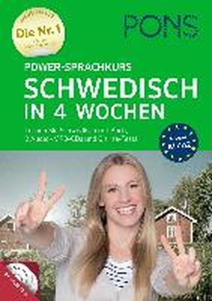 PONS Power-Sprachkurs Schwedisch in 4 Wochen - PONS Power-Sprachkurs Schwedisch in 4 Wochen -
