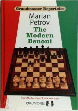 The Modern Benoni - Marian Petrov The Modern Benoni - Marian Petrov