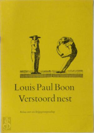 Verstoord nest - Louis Paul Boon Verstoord nest - Louis Paul Boon