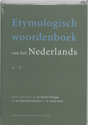Etymologisch Woordenboek van het Nederlands - Deel 1: A - E - [Red.] Marlies Philippa