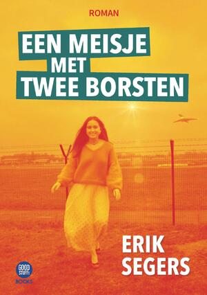 Een meisje met twee borsten - Erik Segers Een meisje met twee borsten - Erik Segers