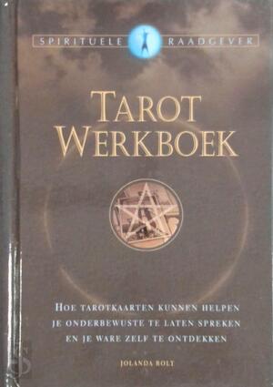 Tarot Werkboek - Jolanda Bolt Tarot Werkboek - Jolanda Bolt