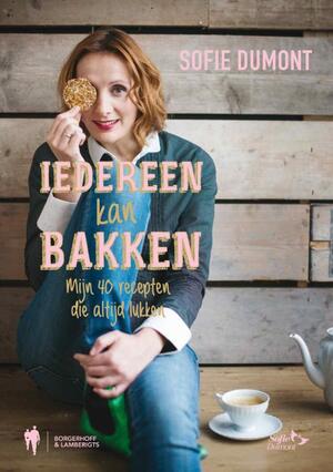 Iedereen kan bakken - Sofie Dumont Iedereen kan bakken - Sofie Dumont