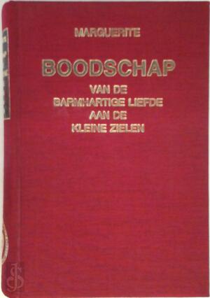 Boodschap van de barmhartige liefde aan de kleine zielen - Marguerite