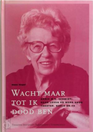 Wacht maar tot ik dood ben - Hans Vogel, Hans van Den Bergh Wacht maar tot ik dood ben - Hans Vogel, Hans van Den Bergh
