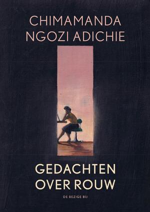 Gedachten over rouw - Chimamanda Ngozi Adichie Gedachten over rouw - Chimamanda Ngozi Adichie