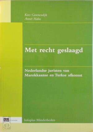 Met recht geslaagd - A. Hahn, K. Groenendijk