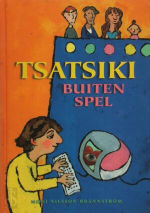 Tsatsiki buitenspel - M. Nilsson-Brannstrom
