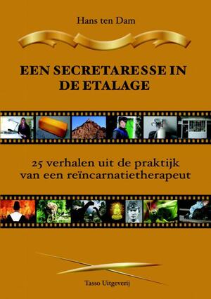 Een secretaresse in de etalage - Hans ten Dam