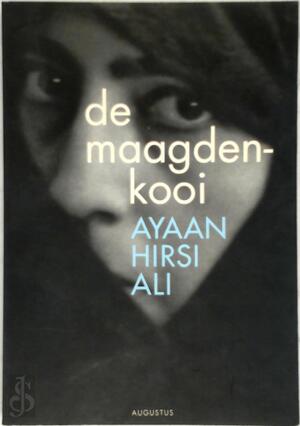 De maagdenkooi - Ayaan Hirsi Ali De maagdenkooi - Ayaan Hirsi Ali