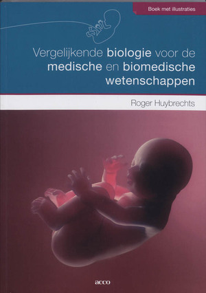 Vergelijkende biologie voor de medische en biomedische wetenschappen - R. Huybrechts Vergelijkende biologie voor de medische en biomedische wetenschappen - R. Huybrechts