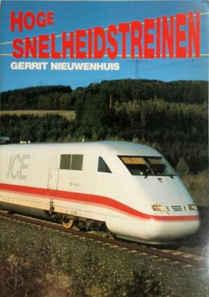 Hoge snelheidstreinen - Gerrit Nieuwenhuis