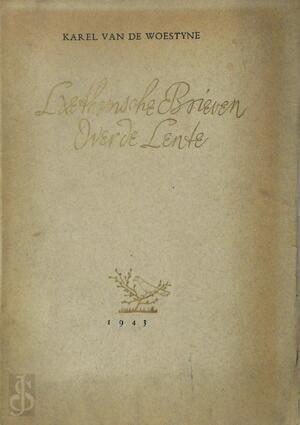 Laethemsche Brieven over de Lente - Karel van de Woestijne, Karel van de Woestyne