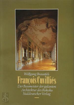 François Cuvilliés - Wolfgang Braunfels François Cuvilliés - Wolfgang Braunfels