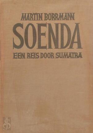 Soenda - Een reis door Sumatra - Martin Borrmann