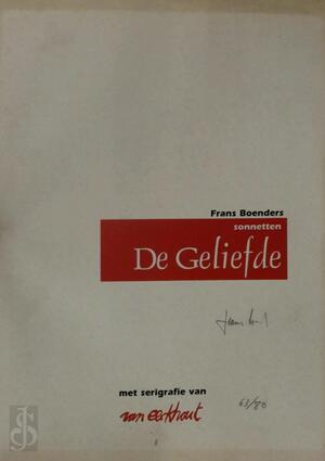 De Geliefde - Frans Boenders, Willy Van Eeckhout De Geliefde - Frans Boenders, Willy Van Eeckhout